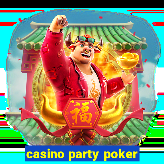 casino party poker