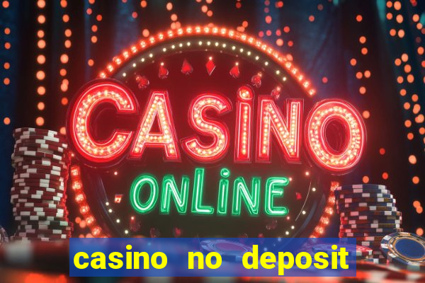 casino no deposit real money