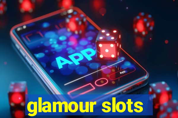 glamour slots