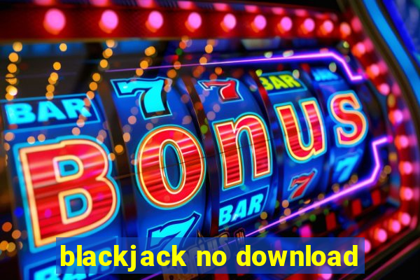 blackjack no download