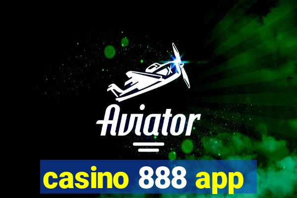 casino 888 app