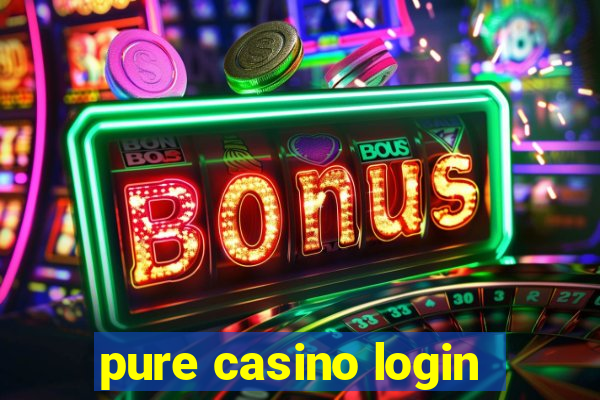 pure casino login