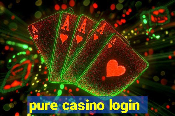 pure casino login