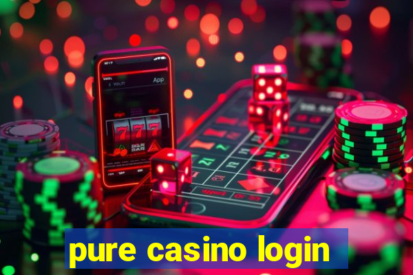 pure casino login