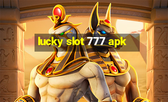 lucky slot 777 apk