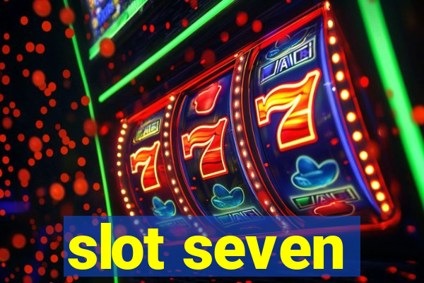 slot seven