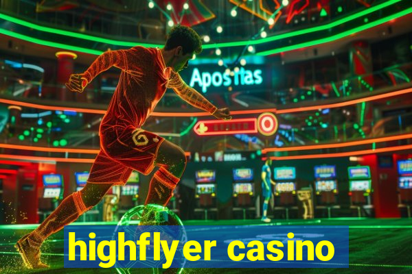 highflyer casino