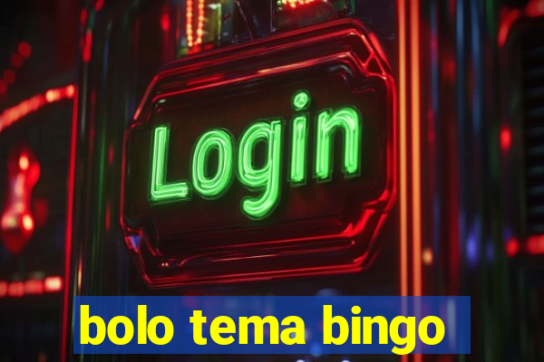 bolo tema bingo