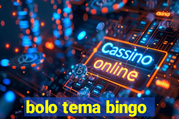 bolo tema bingo