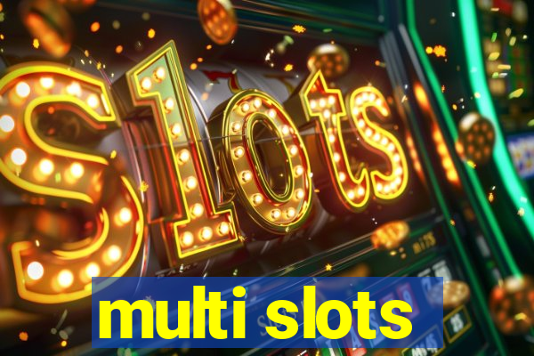 multi slots