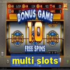 multi slots