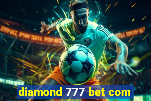 diamond 777 bet com