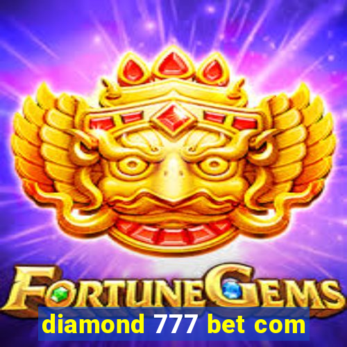 diamond 777 bet com