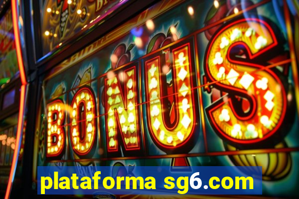 plataforma sg6.com