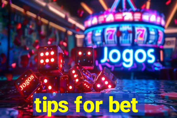 tips for bet