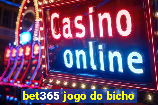 bet365 jogo do bicho