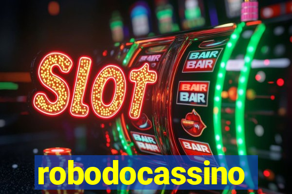 robodocassino