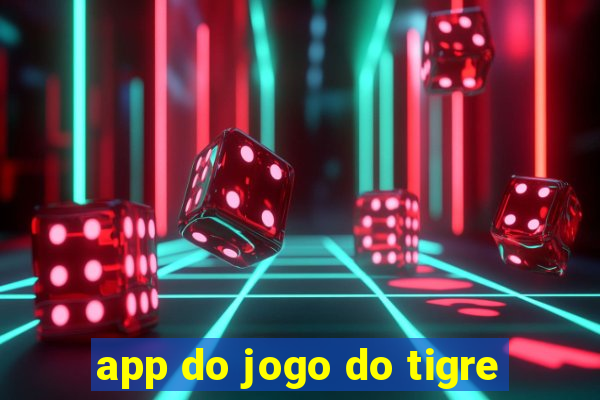 app do jogo do tigre