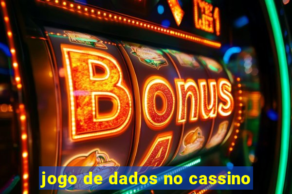 jogo de dados no cassino