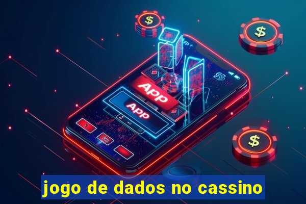 jogo de dados no cassino