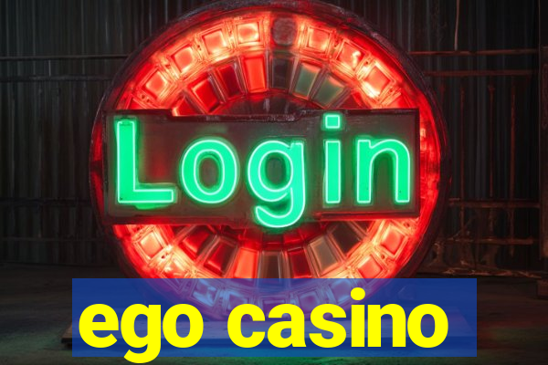 ego casino