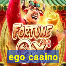 ego casino