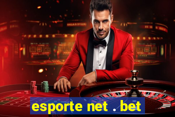 esporte net . bet