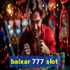 baixar 777 slot