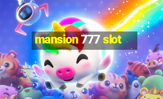 mansion 777 slot