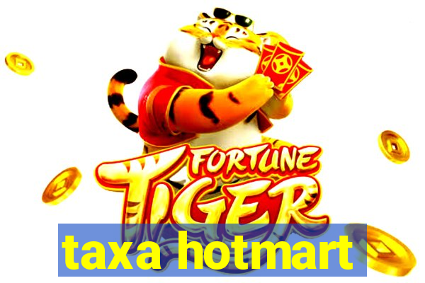 taxa hotmart