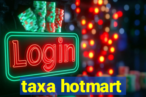 taxa hotmart