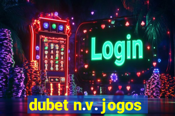 dubet n.v. jogos