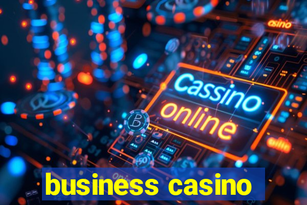 business casino