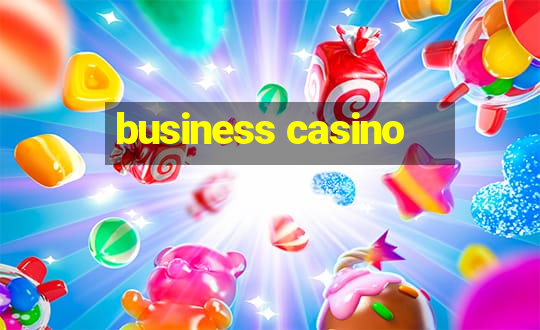 business casino