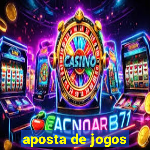 aposta de jogos