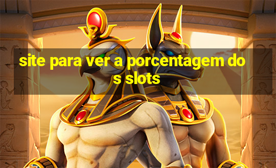 site para ver a porcentagem dos slots