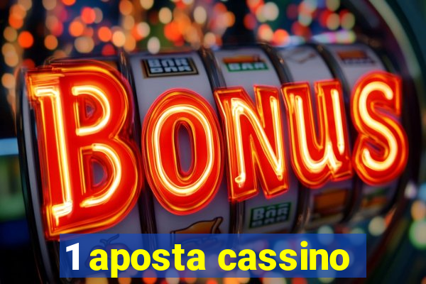 1 aposta cassino