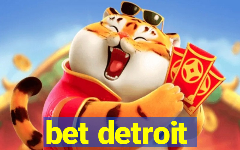 bet detroit