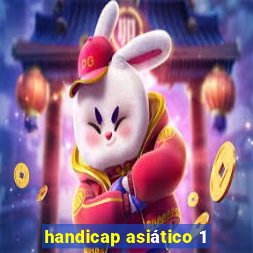 handicap asiático 1