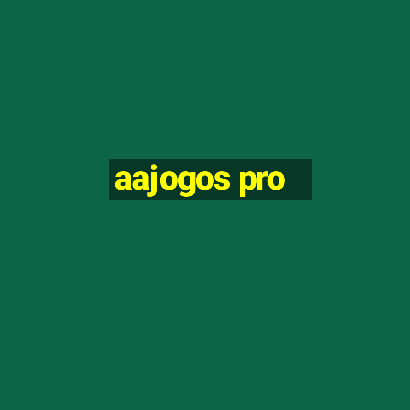 aajogos pro