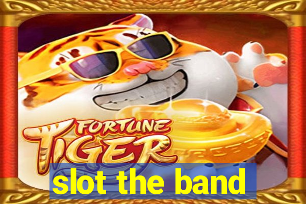 slot the band