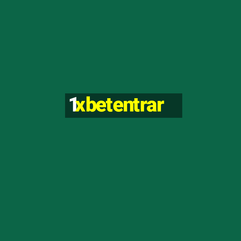 1xbetentrar