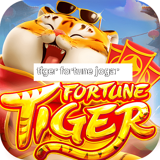 tiger fortune jogar