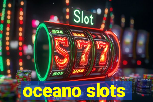 oceano slots