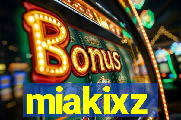 miakixz