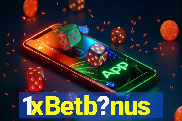 1xBetb?nus