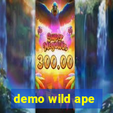 demo wild ape