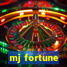 mj fortune