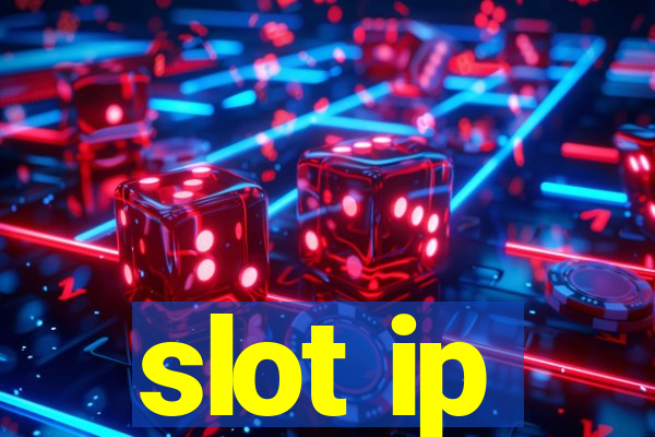 slot ip