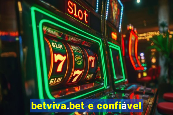 betviva.bet e confiável